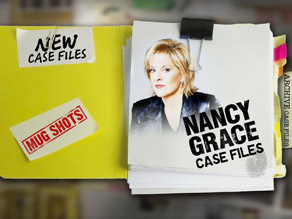 Nancy Grace Case Files