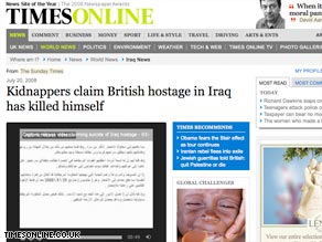 The Times Online reported Sunday that kidnappers said one of five British hostages in Iraq killed himself in May.