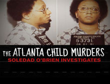 CNN Special Investigation: Atlanta Child Murders