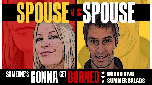 Spouse vs Spouse: summer salad smackdown