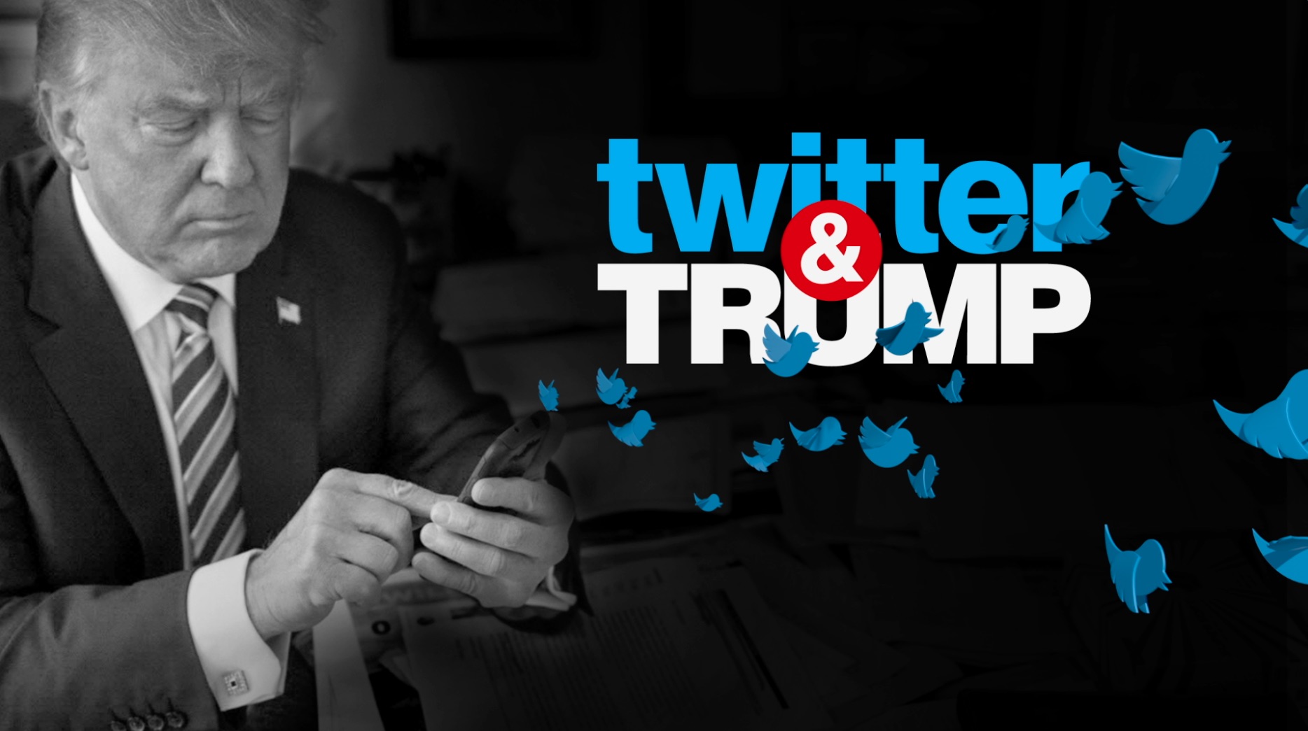 Cnn Special Reports Presents “twitter And Trump” 