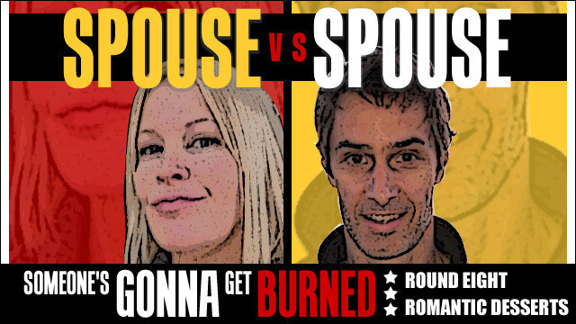Spouse vs Spouse: romantic dessert rumble