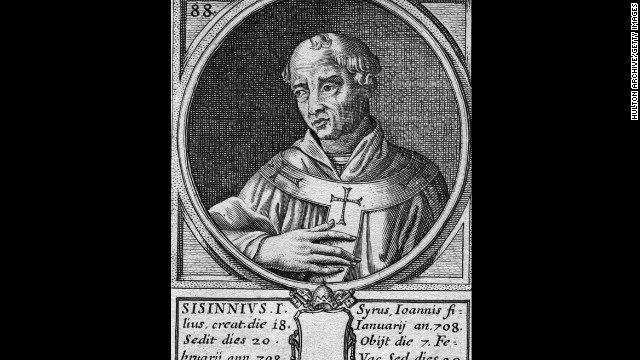 Pope Sisinnius reigned for 21 days in 708.