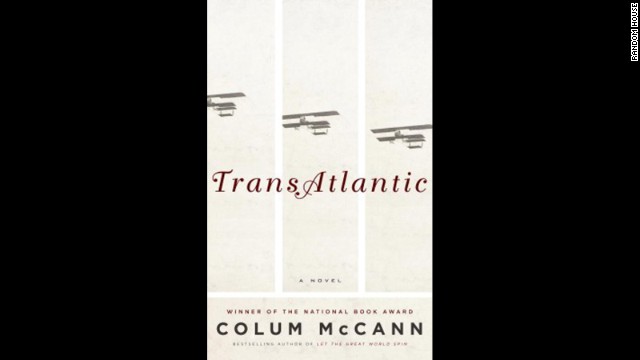 <strong>(Available Now) </strong>In "TransAtlantic" Colum McCann ambitiously ties together a high-flying saga that spans 150 years. McCann, who won the National Book Award in 2009 with "Let the Great World Spin," moves from Ireland to the U.S. and back again, bringing in historical figures you'll easily recognize and introducing four generations of Irish and Irish-American women.