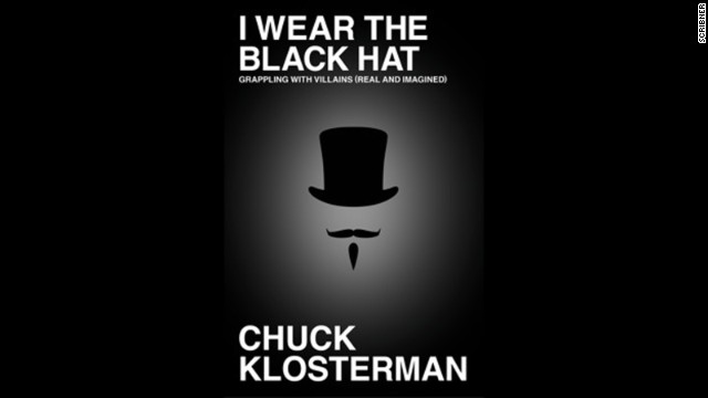 <strong>(July 9) </strong>Arriving the same day as Tyler's collection, Chuck Klosterman's "I Wear the Black Hat" is a series of essays that explores the dark side. With this collection, Klosterman raises questions such as what makes someone a villain, and why we make allowances for certain antiheroes but not others.