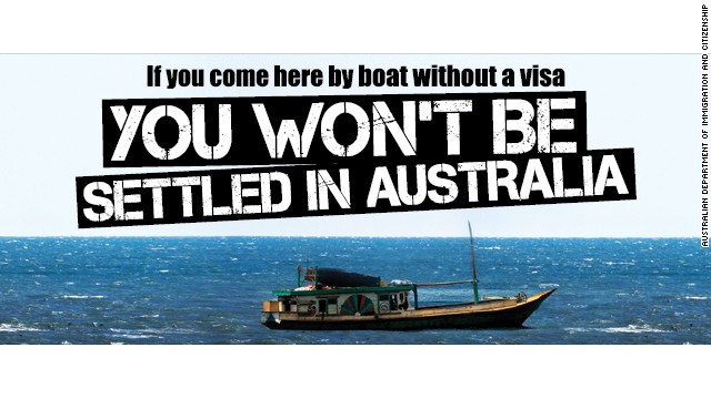 Australia is advertising its changed migration policy, warning people that they will be sent to Papua New Guinea or elsewhere.