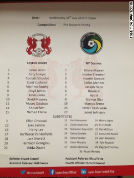 The teamsheet for the Cosmos friendly with English third-tier team Leyton Orient. The fixture was vital for the Cosmos as part of their preparations for the new NASL season.