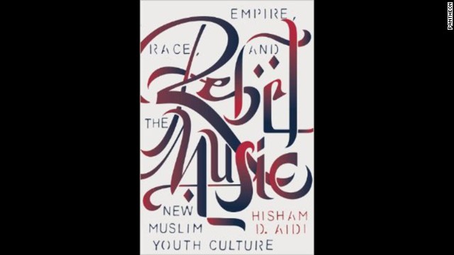 The world has taken notice of the power of youth movements across the globe, and with "Rebel Music" author Hisham Aidi is focusing on Muslim youth. With reporting from music festivals and concerts, this relevant exploration zeroes in on the connection between music, art, identity and politics. (<i>March 4</i>)