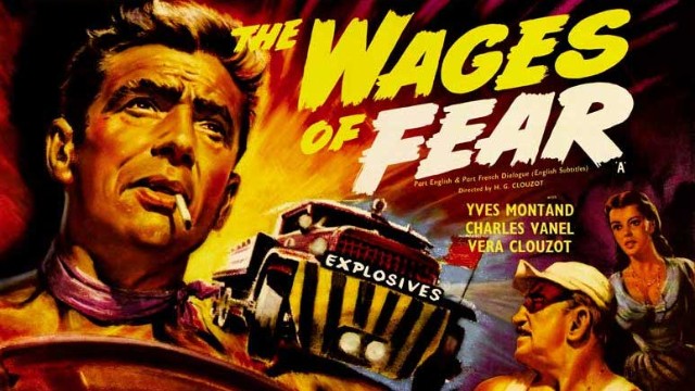 Cigarettes, nitroglycerine, sweaty vests, certain death. Expat packages don't come better than in 1953's "The Wages of Fear."