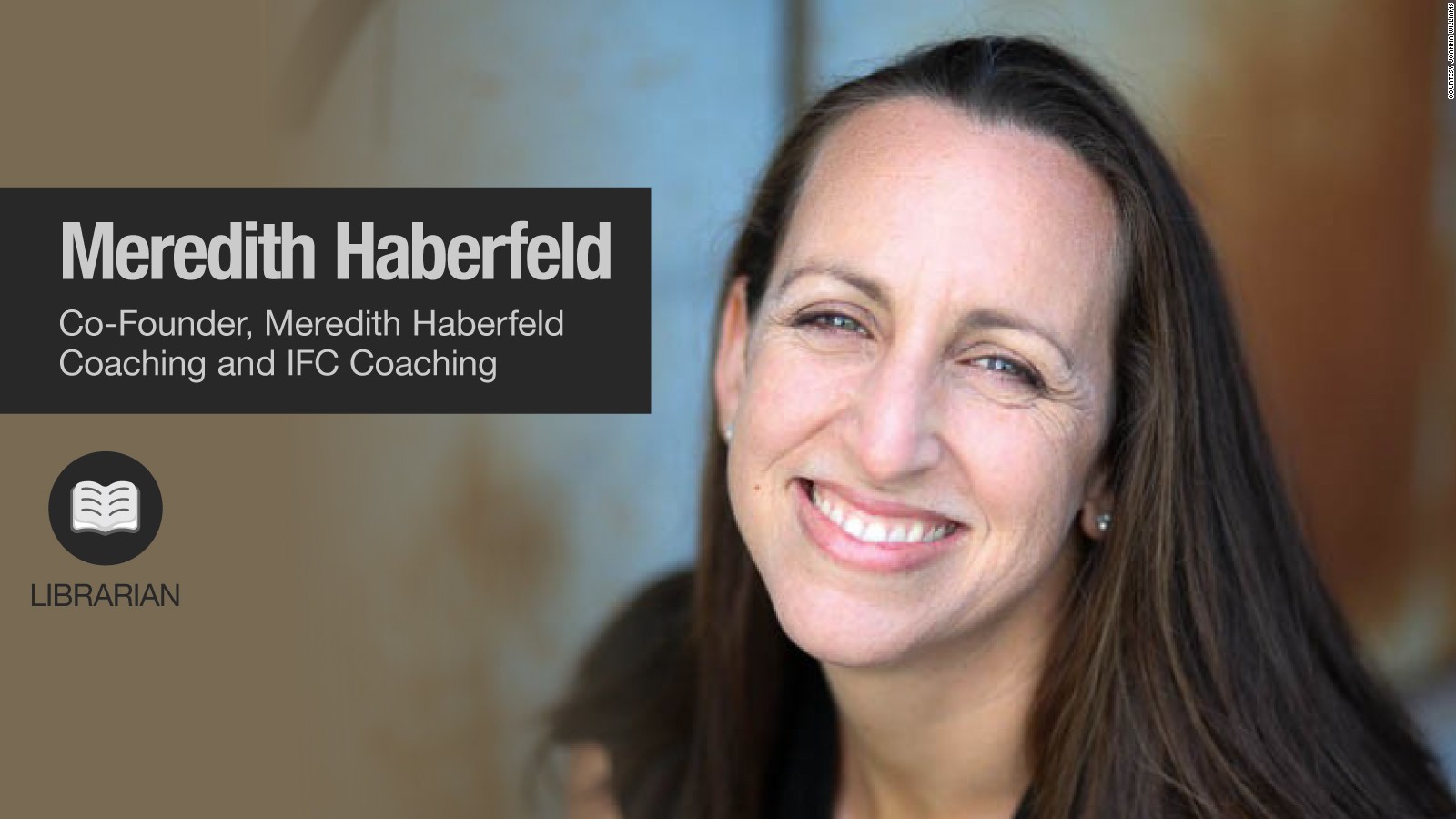 When she was a young girl, Meredith Haberfeld wanted to be a librarian like her grandmother was.