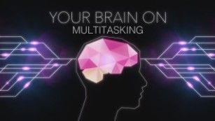 Your brain on multitasking