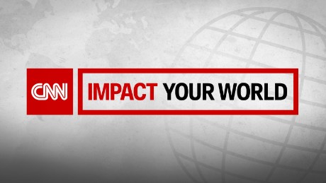 Impact Your World - CNN.com