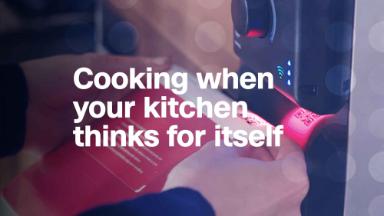 Cooking dinner when your kitchen thinks for itself