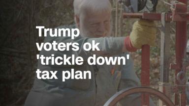 Trump voters ok 'trickle down' tax plan