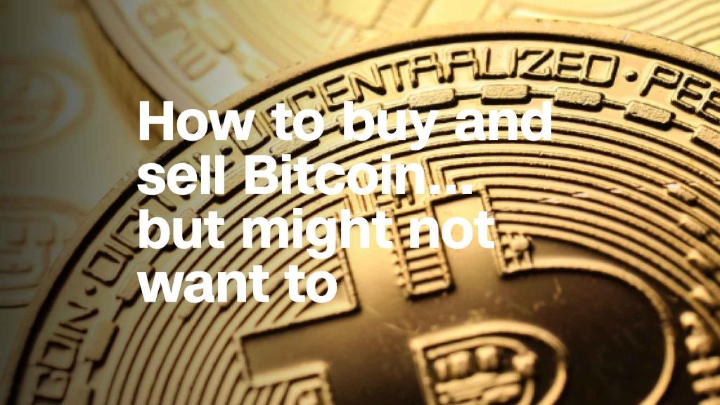 How to buy and sell Bitcoin