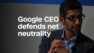 Google CEO: Net neutrality 'a principle we all need to fight for'