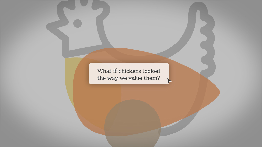 What if chickens looked the way we value them?