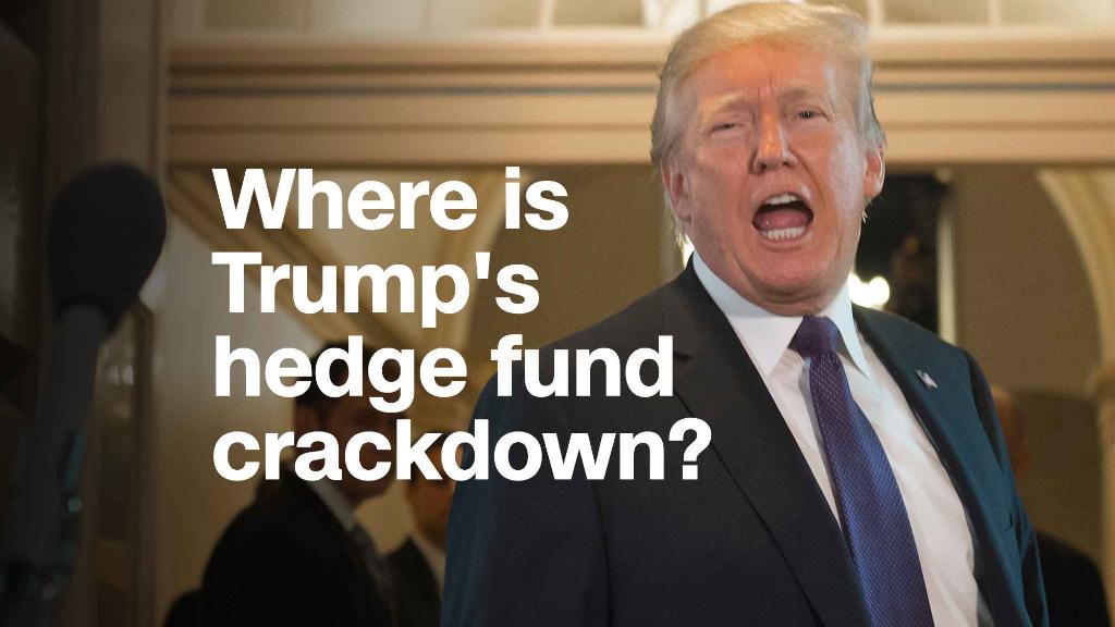 Where is Trump's crackdown on 'hedge fund guys?'