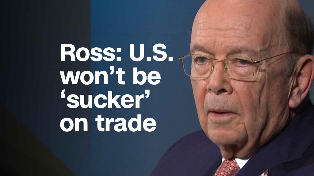 Wilbur Ross: America won't be a 'sucker' on trade