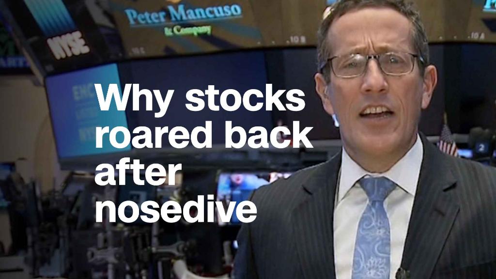 Why stocks roared back after nosedive