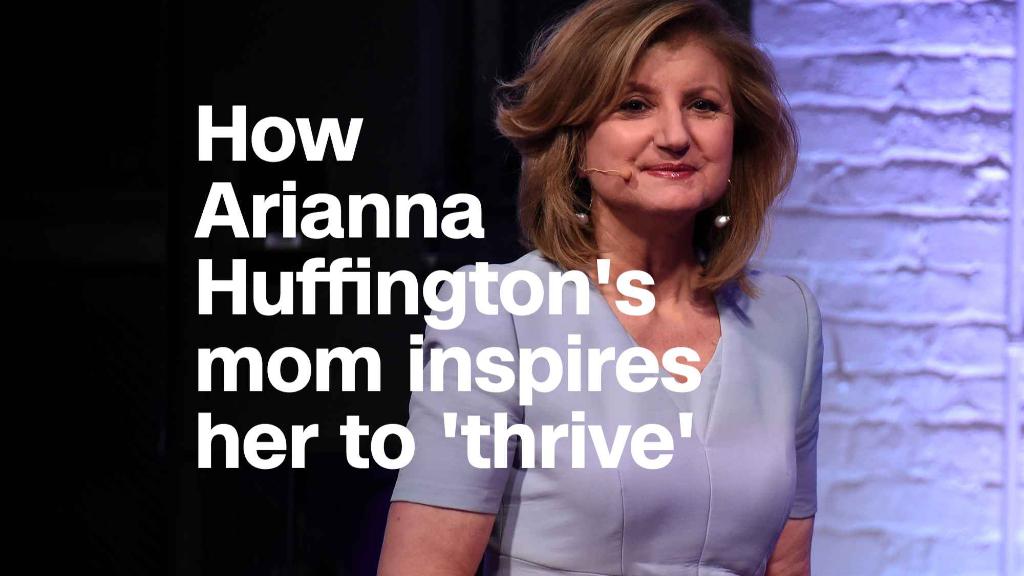 How Arianna Huffington's mom inspires her to live a 'thriving' life 